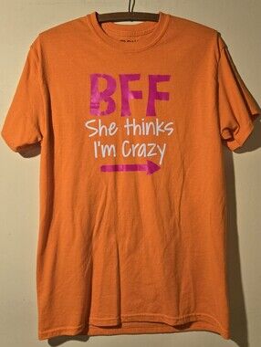 Women's Gildan Orange 'BFF She Thinks I'm Crazy' Graphic Tee